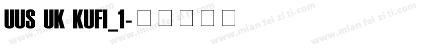 UUS UK KUFI_1字体转换